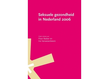 Seksuele gezondheid in Nederland 2006